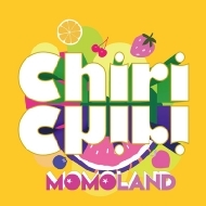 MOMOLAND/Chiri Chiri (+dvd)(Ltd)