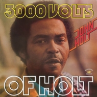 John Holt/3000 Volts Of Holt (Ltd)