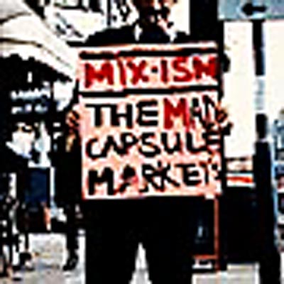 MIX-ISM : THE MAD CAPSULE MARKETS | HMVu0026BOOKS online - VICL-500