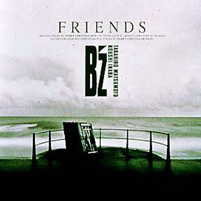 Friends : B'z | HMVu0026BOOKS online - BMCR-9015