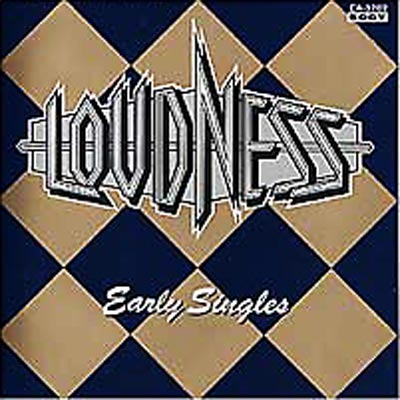 Early Singles : LOUDNESS | HMV&BOOKS online : Online Shopping
