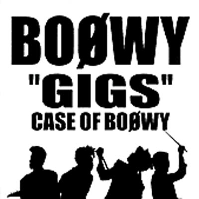 Gigs Case Of Boowy Boowy Hmv Books Online Toct 7