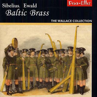 クラシック Sibelius, Ewald: Baltic Brass バルティック・ブラス』 ウォーレス・コレクション : Sibelius / Ewald