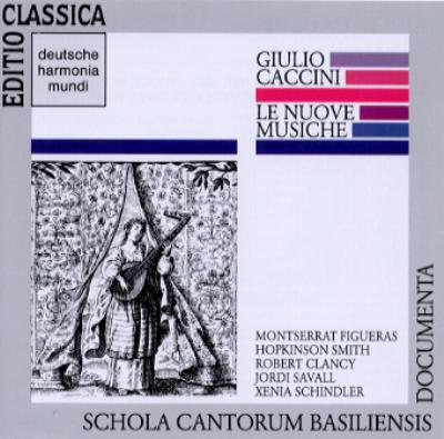 Le Nuove Musiche: Figueras, H.smith, Savall, Schola Cantorum Basiliensis