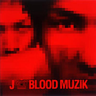 BLOOD MUZIK : J | HMV&BOOKS online - UUCH-1040