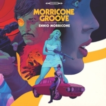 Morricone Groove: The Kaleidoscope Sound Of Ennio Morricone （2枚