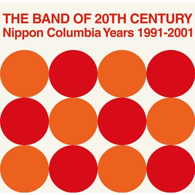 THE BAND OF 20TH CENTURY : Nippon Columbia Years 1991-2001【2019 ...