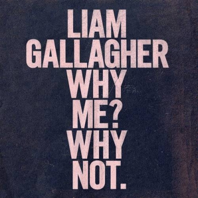 Why Me? Why Not. : Liam Gallagher | HMV&BOOKS online - 29540837