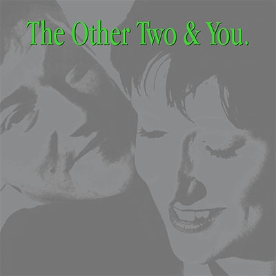 Other Two And You : The Other Two | HMVu0026BOOKS online - FBN330CD
