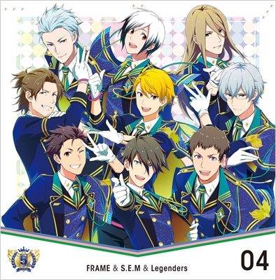 THE IDOLM@STER SideM 5th ANNIVERSARY DISC 04 FRAME&S.E.M