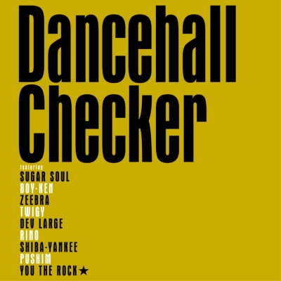 Dancehall Checker【2019 レコードの日 限定盤】(7インチシングル 