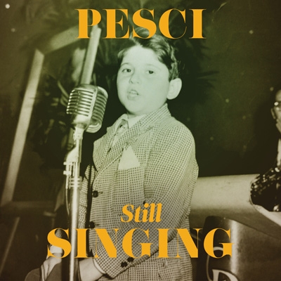 Pesci Still Singing ジョー ペシ Hmv Books Online 5053 3580