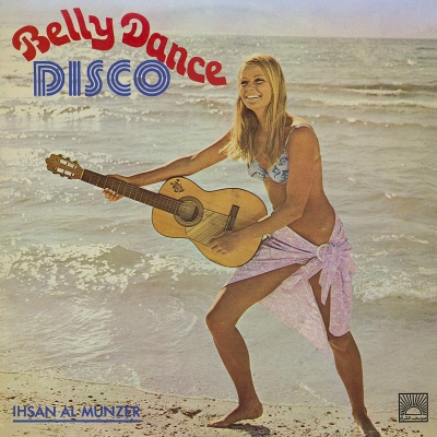 Belly Dance Disco (2枚組アナログレコード/BBE) : Ihsan Al Munzer