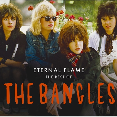 Eternal Flame: The Best Of: 胸いっぱいの愛 : Bangles | HMV&BOOKS