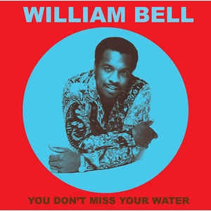 You Don&#39;t Miss Your Water : William Bell | HMV&amp;BOOKS online - VNL18727