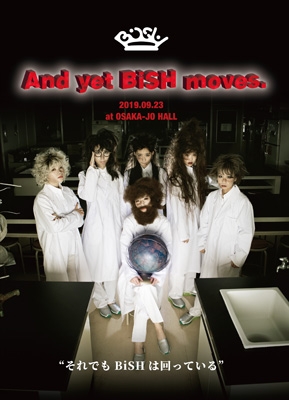 And yet BiSH moves.【DVD盤】 : BiSH | HMV&BOOKS online - AVBD-92888