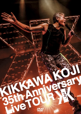 KIKKAWA KOJI 35th Anniversary Live TOUR : 吉川晃司 | HMV&BOOKS