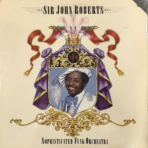 中古:盤質B】 Sophisticated Funk Orchestra : Sir John Roberts