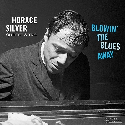 Blowin' The Blues Away (180グラム重量盤レコード/Jazz Images