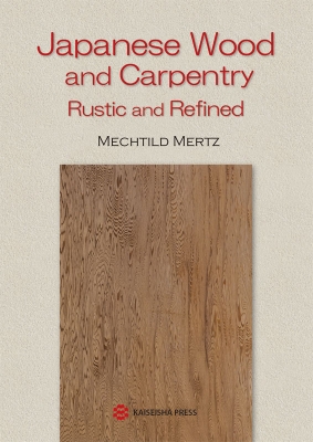Japanese Wood and Carpentry — Rustic and Refined