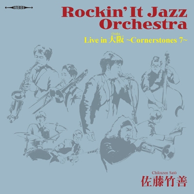 Rockin' It Jazz Orchestra `Live in `Cornerstones 7