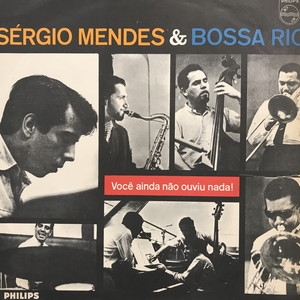 中古:盤質B】 Voce Ainda Nao Ouviu Nada : Sergio Mendes / Bossa Rio 