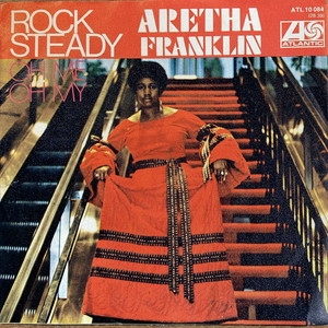 ⭐︎限定盤⭐︎ Aretha Franklin / Rock Steady ARETHA FRANKLIN / Rock Steady (MONO) / Rock Steady