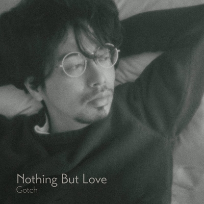 Nothing But Love Record Store Day 限定盤 サイン入り 12インチシングルレコード Gotch 後藤正文 Hmv Books Online Odjp008