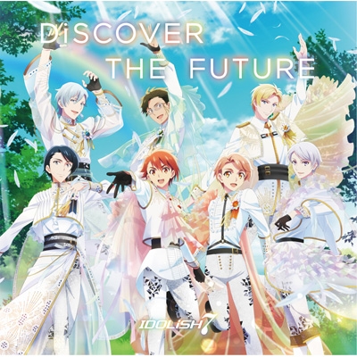 Discover The Future Tvアニメ アイドリッシュセブン Second Beat Op主題歌 Idolish7 アイドリッシュセブン Hmv Books Online Lacm