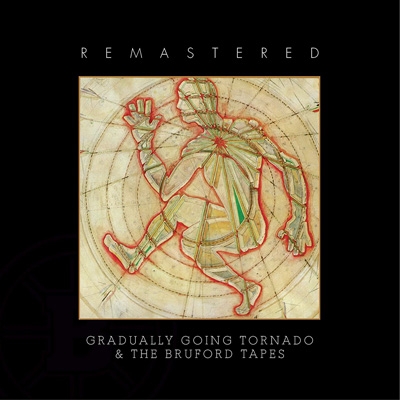 Gradually Going Tornado / The Bruford Tapes (2CD) : Bruford 