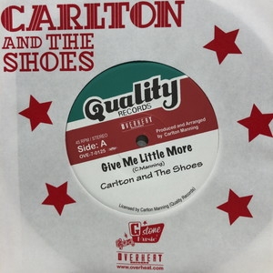 中古:盤質AB】 Give Me Little More / Version : Carlton & The Shoes