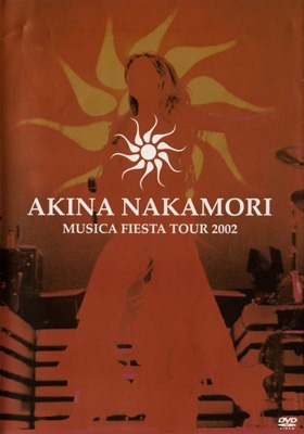 AKINA NAKAMORI MUSICA FIESTA TOUR 2002 : 中森明菜 | HMV&BOOKS 