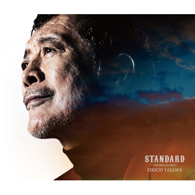 STANDARD～THE BALLAD BEST～【初回限定盤A】(+DVD) : 矢沢永吉 