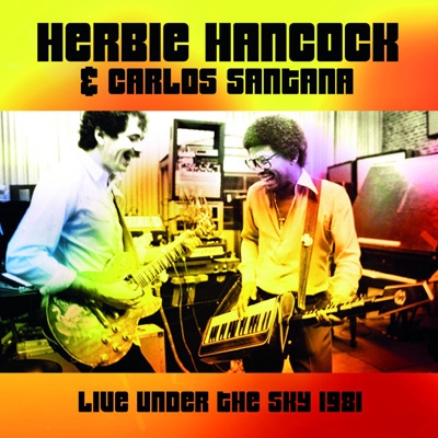 Live Under The Sky 1981 : Herbie Hancock / Santana | HMV&BOOKS