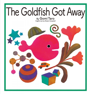The Goldfish Got Away きんぎょがにげた・英語版 英語でたのしむ福音