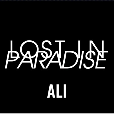 LOST IN PARADISE feat.AKLO : ALI （ALIEN LIBERTY INTERNATIONAL) | HMV&BOOKS  online - SRCL-11590