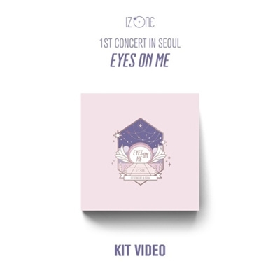 1ST CONCERT IN SEOUL: EYES ON ME ＜KiT ALBUM＞ : IZ*ONE