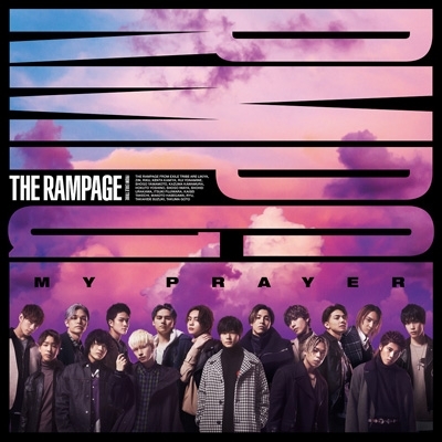 MY PRAYER : THE RAMPAGE from EXILE TRIBE | HMV&BOOKS online - RZCD-77217