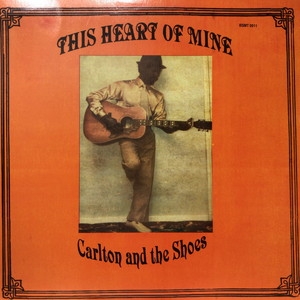 中古:盤質B】 This Heart Of Mine : Carlton & The Shoes | HMV&BOOKS