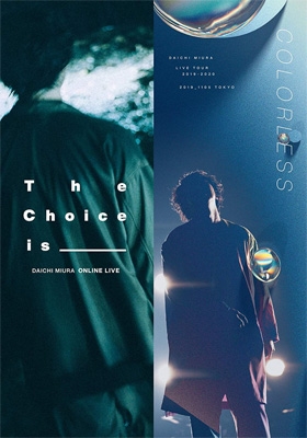 DAICHI MIURA LIVE COLORLESS / The Choice is _____ (2DVD+4CD
