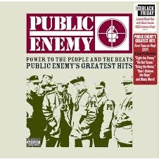 Power To The People And The Beats -Public Enemy's Greatest Hits