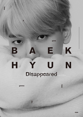 BAEKHYUN ＜Disappeared Ver.＞【初回生産限定盤】 : BAEKHYUN (EXO