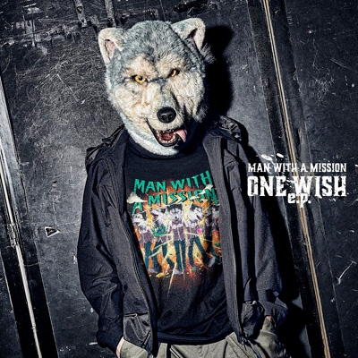 ONE WISH e.p. : MAN WITH A MISSION | HMV&BOOKS online - SRCL-11664