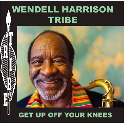 Get Up Off Your Knees Wendell Harrison Hmv Books Online Pcd