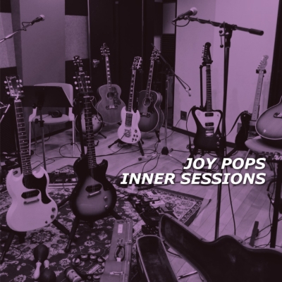 JOY-POPS　INNER SESSIONS INNER SESSIONS (アナログレコード) : JOY-POPS（村越弘明＋土屋公平