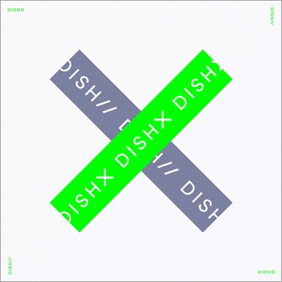 X【完全生産限定盤】(+2DVD+グッズ） : DISH// | HMV&BOOKS online
