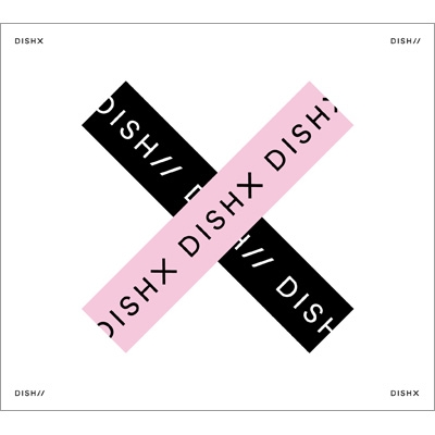 X【初回生産限定盤 B】(+DVD） : DISH// | HMV&BOOKS online - SRCL 