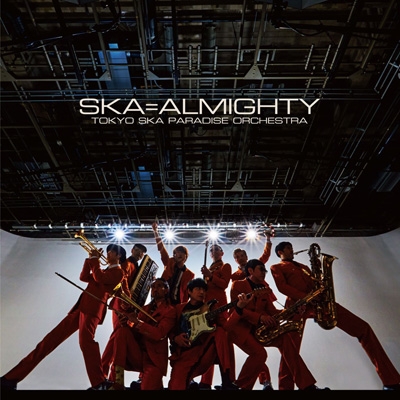 SKA=ALMIGHTY : 東京スカパラダイスオーケストラ | HMV&BOOKS online 
