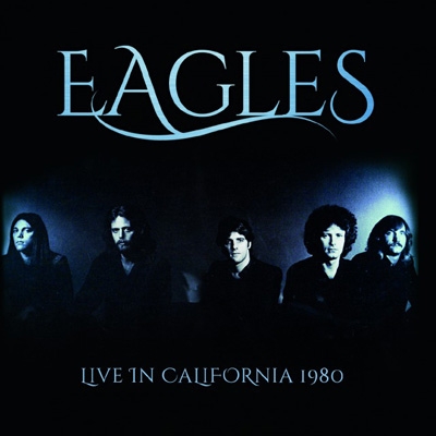 Live In California 1980 (2CD) : Eagles | HMV&BOOKS online - IACD10546