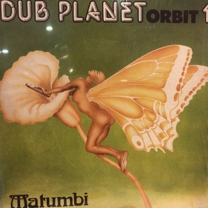 中古:盤質B】 Dub Planet Orbit 1 (アナログレコード) : Matumbi